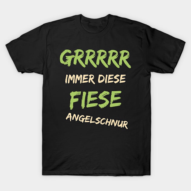 Immer dieser  Angelschnur T-Shirt by vibeno1